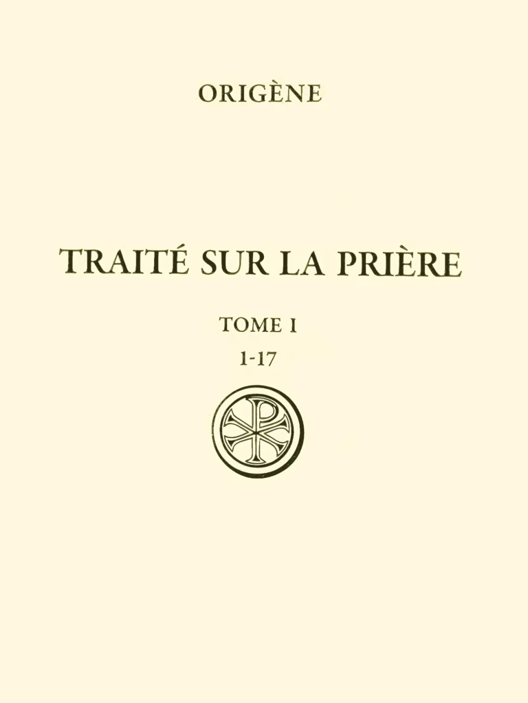 Origène – Traité sur la prière, t. I
