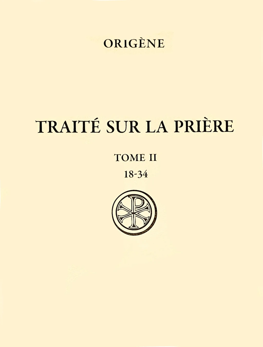 Origène – Traité sur la prière, t. II