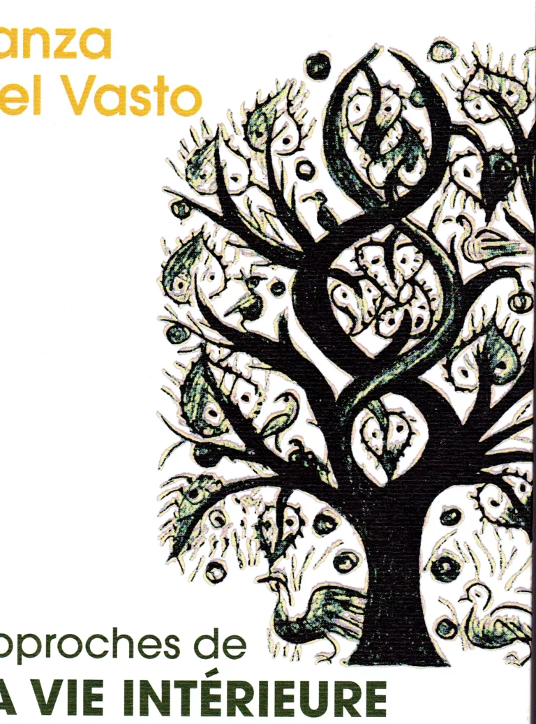 Avant-propos de Lanza del Vasto, Approches de la vie intérieure