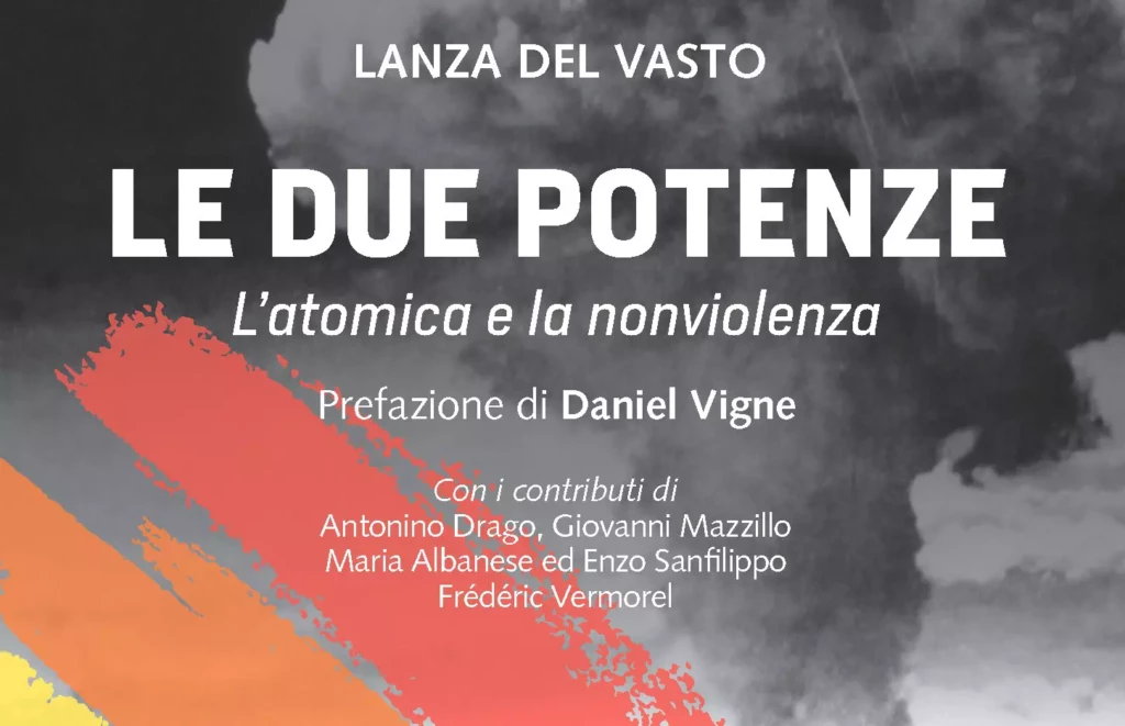 Avant-propos de Lanza del Vasto, Le due potenze