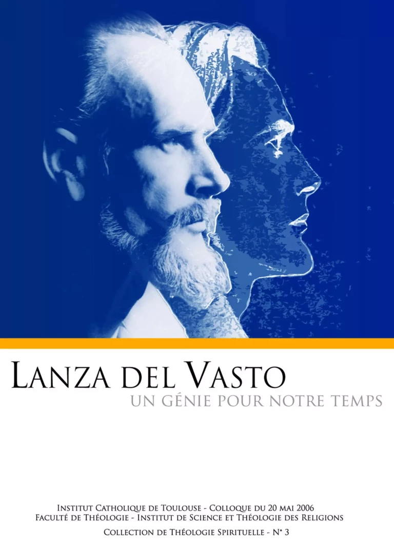 Lanza del Vasto, un génie pour notre temps